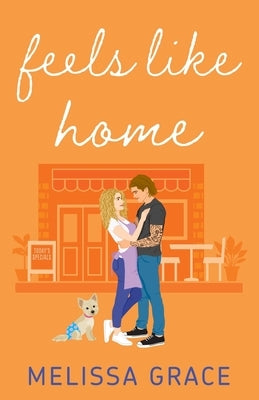 Feels Like Home by Grace, Melissa