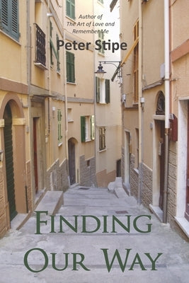 Finding Our Way by Stipe, Peter