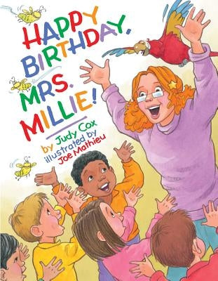 Happy Birthday, Mrs. Millie! by Cox, Judy