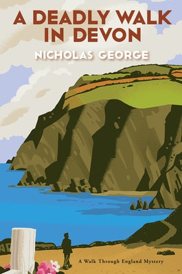 A Deadly Walk in Devon by George, Nicholas