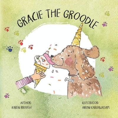 Gracie The Groodle by Brough, Karen