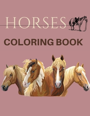 Horses Coloring Book: ( Animal Coloring Books) Coloring Book by Book