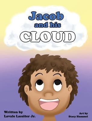 Jacob and His Cloud by Lassiter, Lavale, Jr.