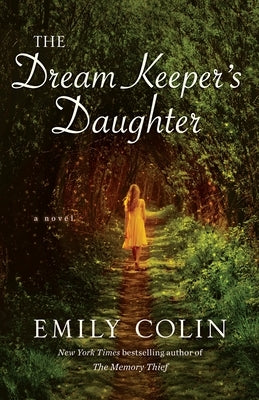 The Dream Keeper's Daughter by Colin, Emily