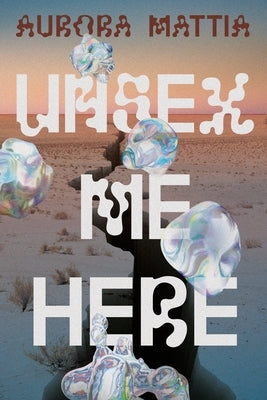 Unsex Me Here by Mattia, Aurora