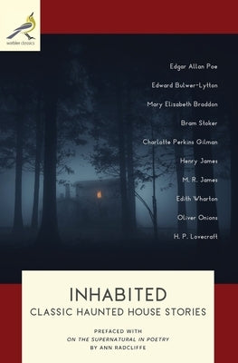 Inhabited: Classic Haunted House Stories by Stoker, Bram