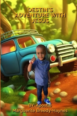 Destin's Adventure With Jesus by Breedy-Haynes, Marguerite