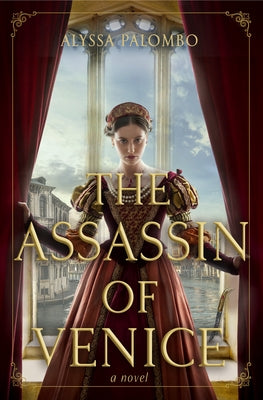 The Assassin of Venice by Palombo, Alyssa