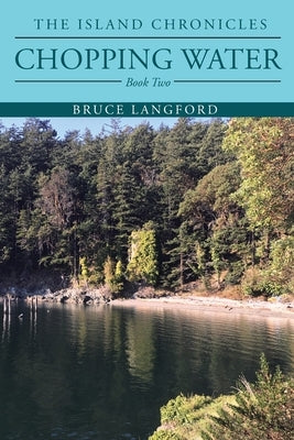 Chopping Water: Book Two by Langford, Bruce