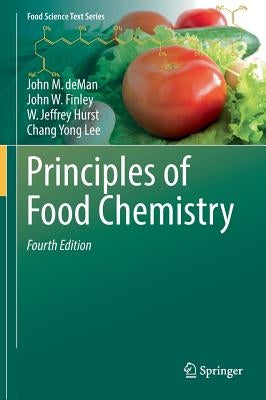 Principles of Food Chemistry by Deman, John M.