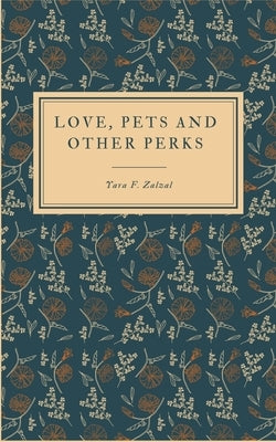 Love, pets and other perks by Zalzal, Yara