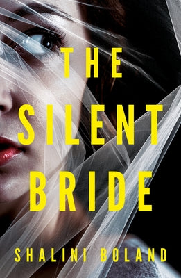 The Silent Bride by Boland, Shalini