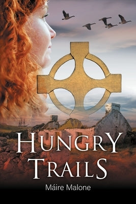 Hungry Trails by Malone, Máire