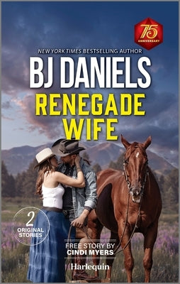 Renegade Wife by Daniels, B. J.