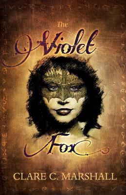 The Violet Fox by Marshall, Clare C.