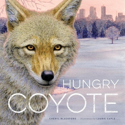 Hungry Coyote by Blackford, Cheryl