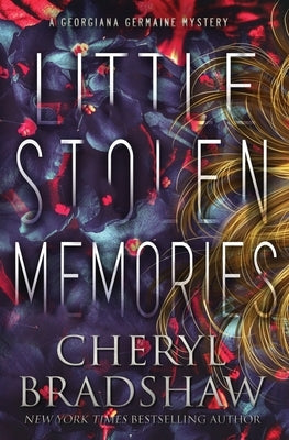 Little Stolen Memories by Bradshaw, Cheryl