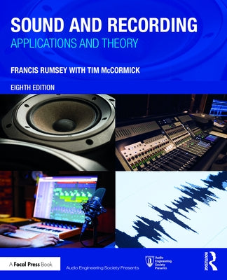 Sound and Recording: Applications and Theory by Rumsey, Francis