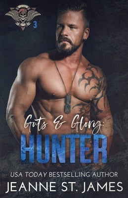 Guts and Glory - Hunter by St James, Jeanne