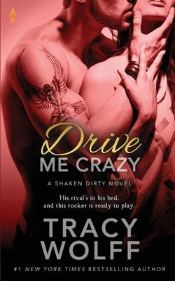 Drive Me Crazy by Wolff, Tracy