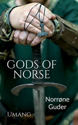 Gods of Norse (Norrøne Guder) by Umang