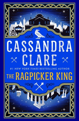 The Ragpicker King by Clare, Cassandra