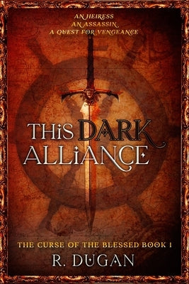 This Dark Alliance by Dugan, Renee