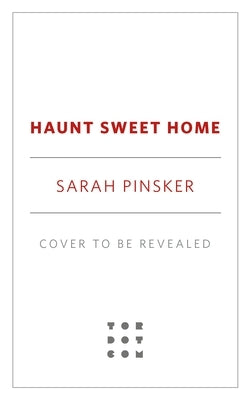 Haunt Sweet Home by Pinsker, Sarah