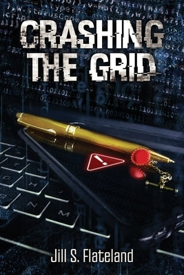 Crashing The Grid by Flateland, Jill S.