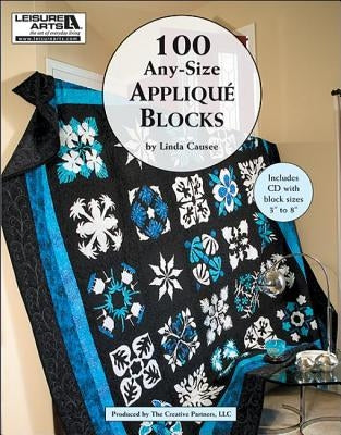 100 Any-Size Applique Blocks [With CDROM] by Causee, Linda