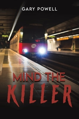 Mind the Killer by Powell, Gary