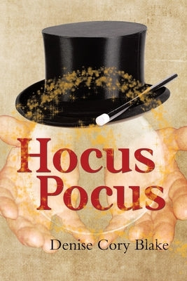 Hocus Pocus by Blake, Denise Cory