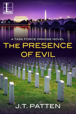 The Presence of Evil by Patten, J. T.