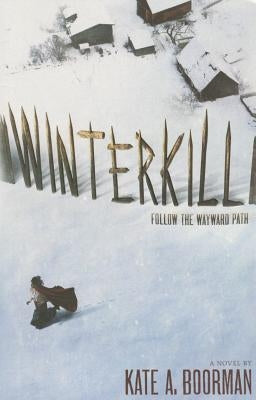 Winterkill by Boorman, Kate A.