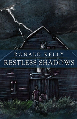 Restless Shadows by Kelly, Ronald