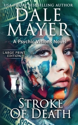 Stroke of Death: A Psychic Visions Novel by Mayer, Dale