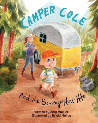 Camper Cole and the Scavenger Hunt Hike by Mueller, Amy E.