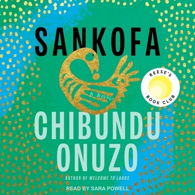 Sankofa by Onuzo, Chibundu