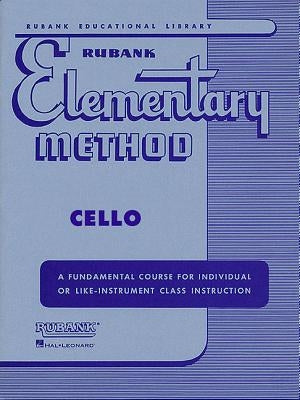 Rubank Elementary Method - Cello by Ward, Sylvan D.