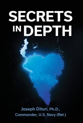 Secrets in Depth by Dituri, Joseph