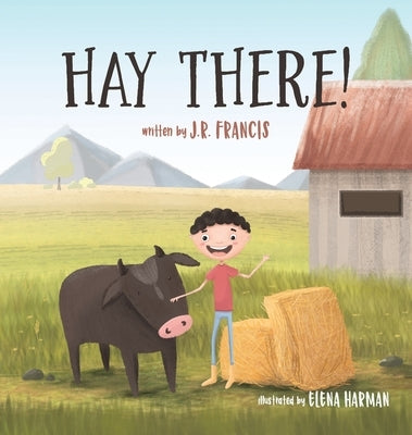 Hay There! by Francis, J. R.