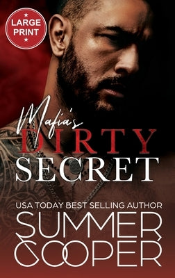 Mafia's Dirty Secret: Small Town Contemporary New Adult Romance (Large Print Hardback) by Cooper, Summer