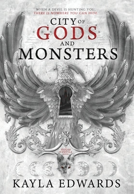 City of Gods and Monsters by Edwards, Kayla