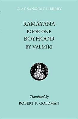 Ramayana Book One: Boyhood by Valmiki