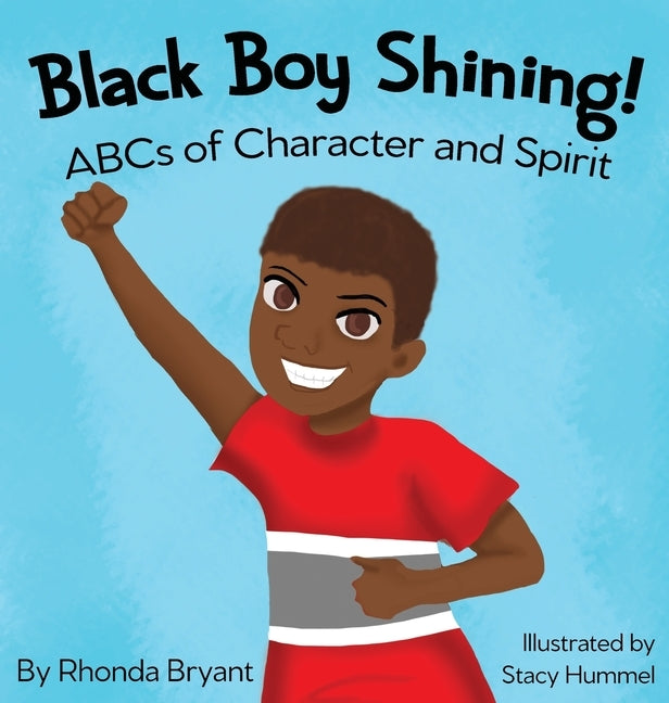 Black Boy Shining! ABCs of Character and Spirit by Bryant, Rhonda