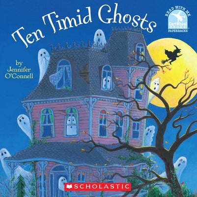 Ten Timid Ghosts by O'Connell, Jennifer