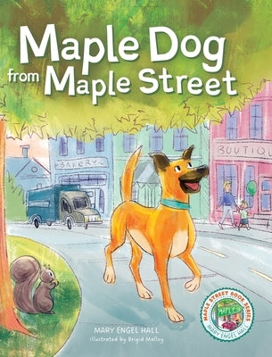 Maple Dog from Maple Street by Hall, Mary Engel