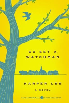 Go Set a Watchman by Lee, Harper