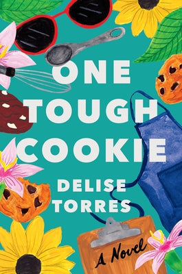 One Tough Cookie by Torres, Delise