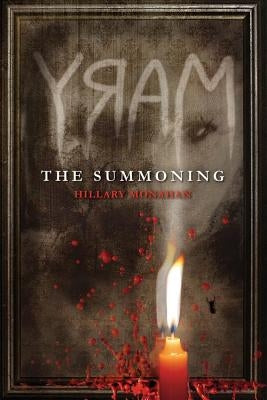 Mary: The Summoning by Monahan, Hillary